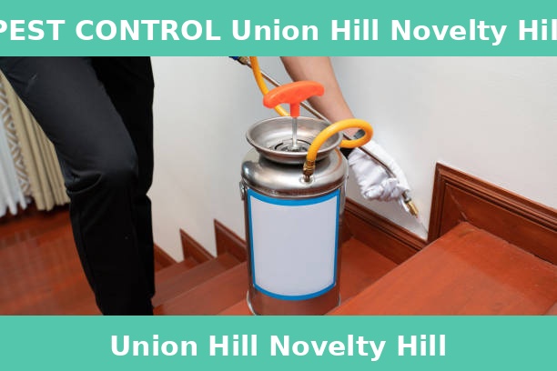 PEST CONTROL Union Hill Novelty Hill